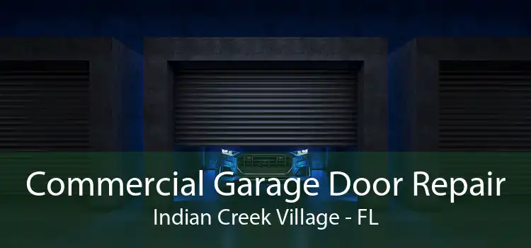  Commercial Garage Door Repair Indian Creek Village - FL