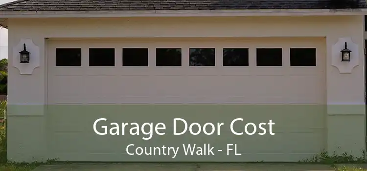 Garage Door Cost Country Walk - FL