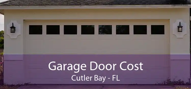  Garage Door Cost Cutler Bay - FL