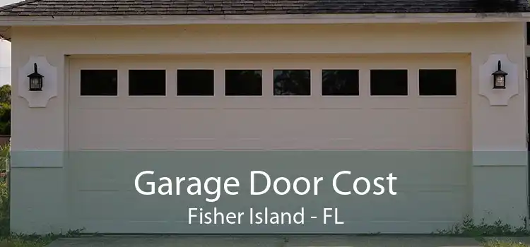  Garage Door Cost Fisher Island - FL