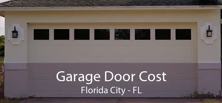  Garage Door Cost Florida City - FL
