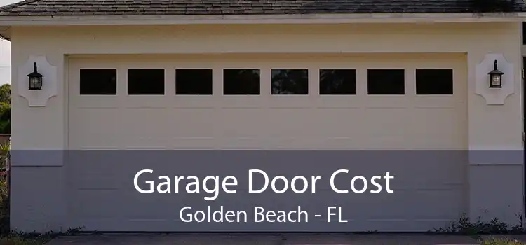 Garage Door Cost Golden Beach - FL