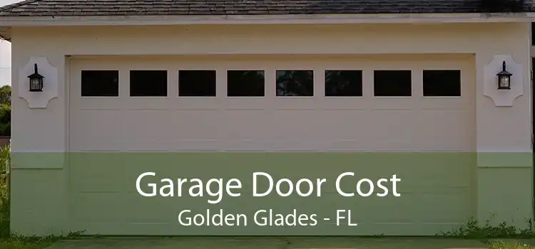 Garage Door Cost Golden Glades - FL