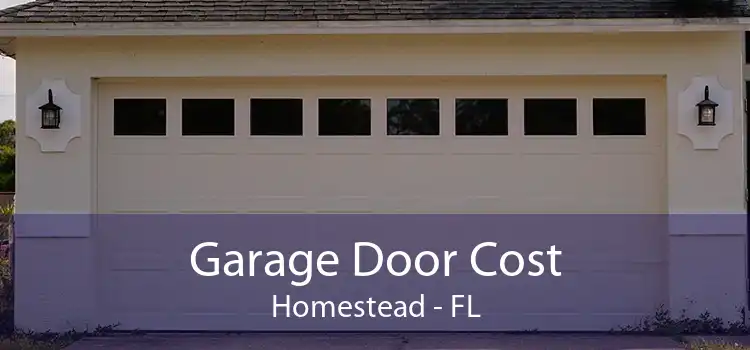 Garage Door Cost Homestead - FL