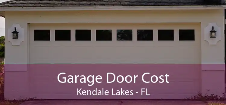 Garage Door Cost Kendale Lakes - FL