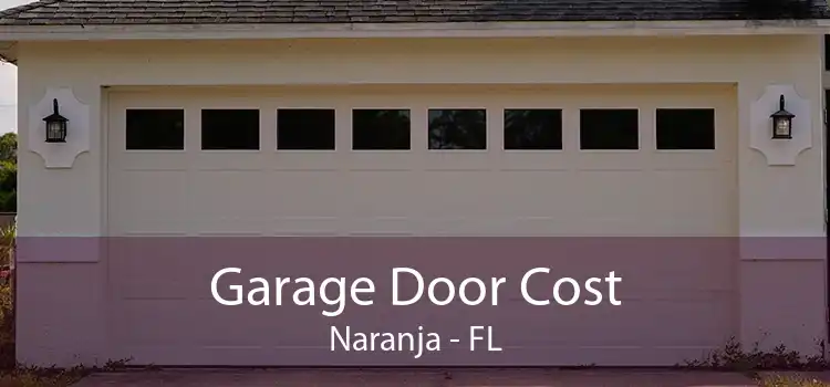 Garage Door Cost Naranja - FL