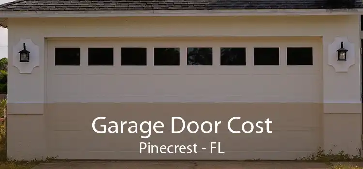 Garage Door Cost Pinecrest - FL