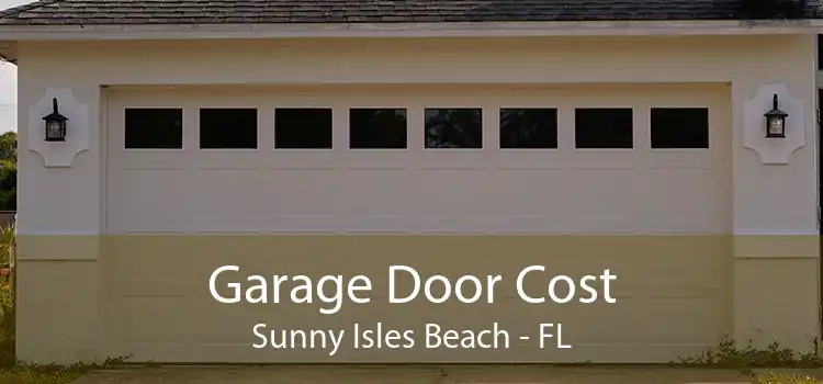  Garage Door Cost Sunny Isles Beach - FL