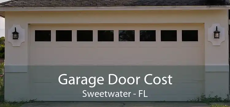  Garage Door Cost Sweetwater - FL