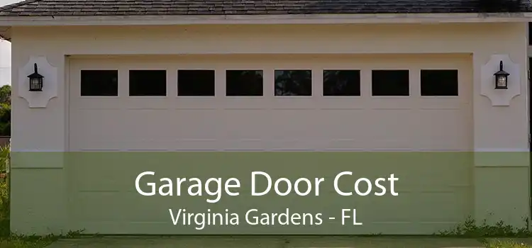  Garage Door Cost Virginia Gardens - FL
