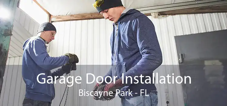 Garage Door Installation Biscayne Park - FL