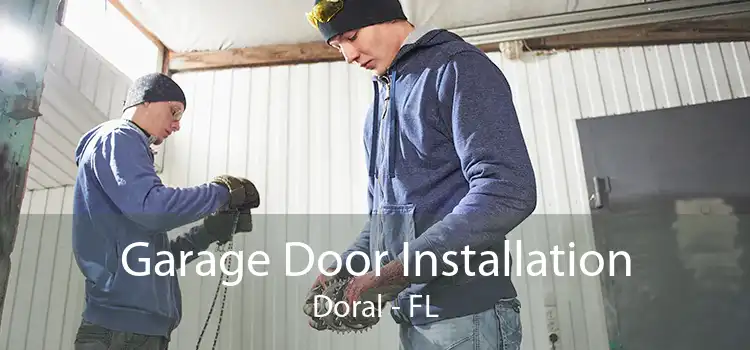 Garage Door Installation Doral - FL