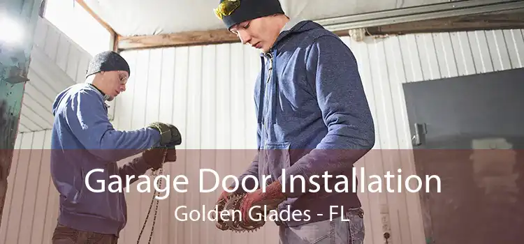 Garage Door Installation Golden Glades - FL