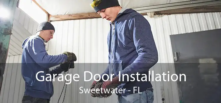 Garage Door Installation Sweetwater - FL