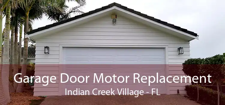 Garage Door Motor Replacement Indian Creek Village - FL