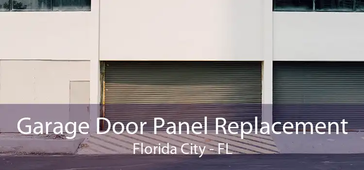 Garage Door Panel Replacement Florida City - FL