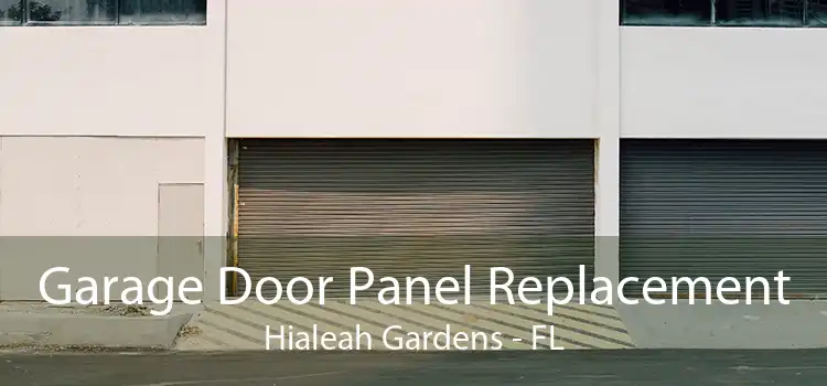 Garage Door Panel Replacement Hialeah Gardens - FL