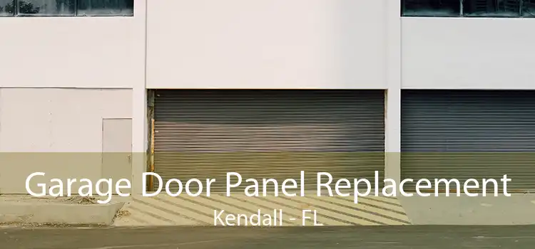  Garage Door Panel Replacement Kendall - FL