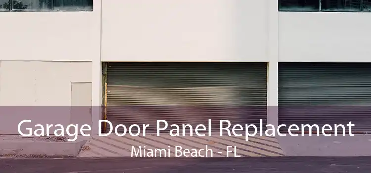 Garage Door Panel Replacement Miami Beach - FL