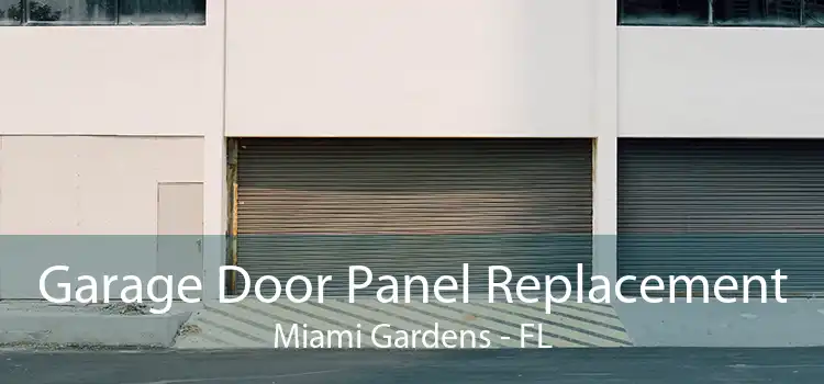Garage Door Panel Replacement Miami Gardens - FL