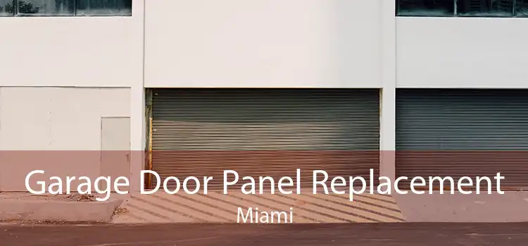  Garage Door Panel Replacement Miami