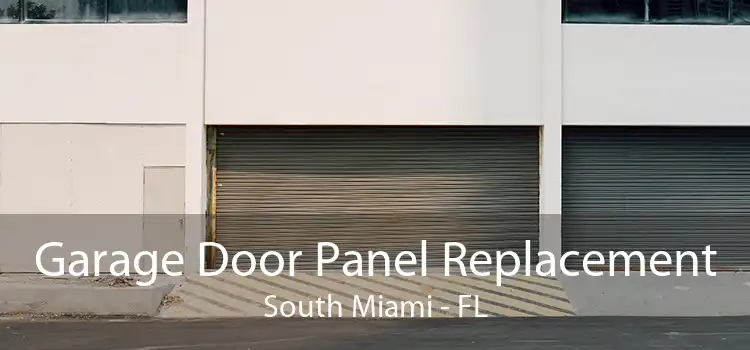 Garage Door Panel Replacement South Miami - FL