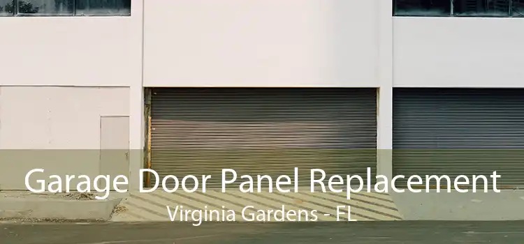 Garage Door Panel Replacement Virginia Gardens - FL