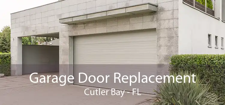 Garage Door Replacement Cutler Bay - FL