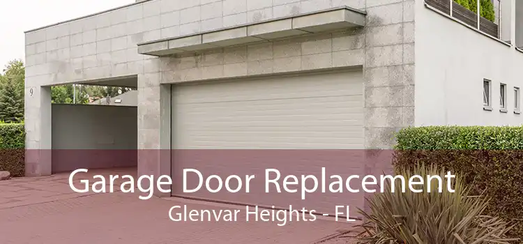 Garage Door Replacement Glenvar Heights - FL