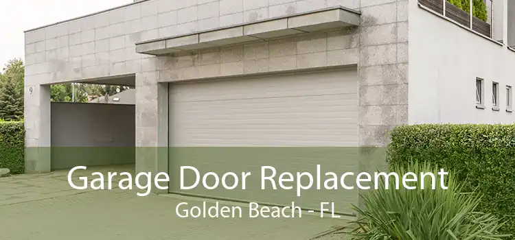 Garage Door Replacement Golden Beach - FL