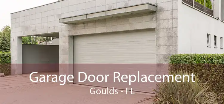 Garage Door Replacement Goulds - FL