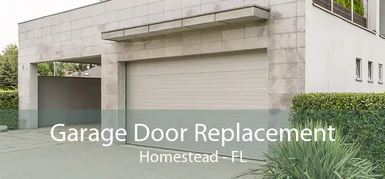 Garage Door Replacement Homestead - FL