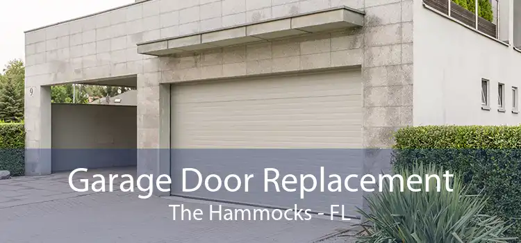 Garage Door Replacement The Hammocks - FL