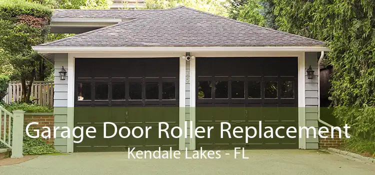 Garage Door Roller Replacement Kendale Lakes - FL