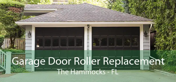 Garage Door Roller Replacement The Hammocks - FL