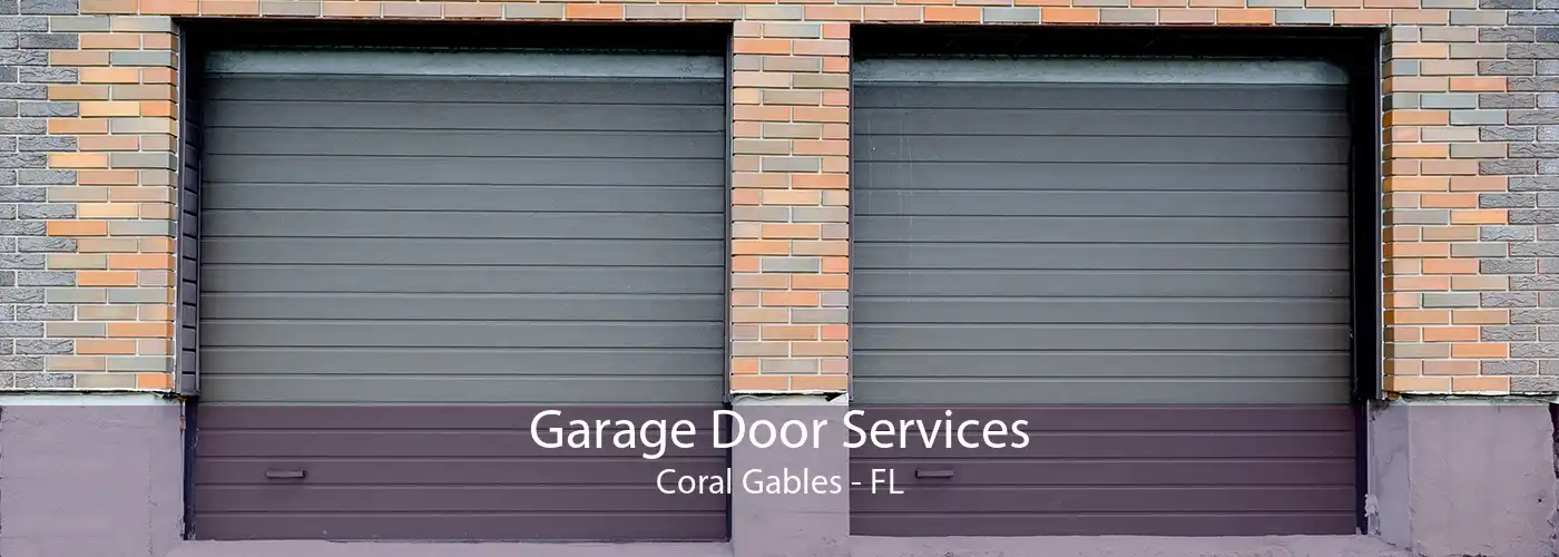 Garage Door Services Coral Gables - FL