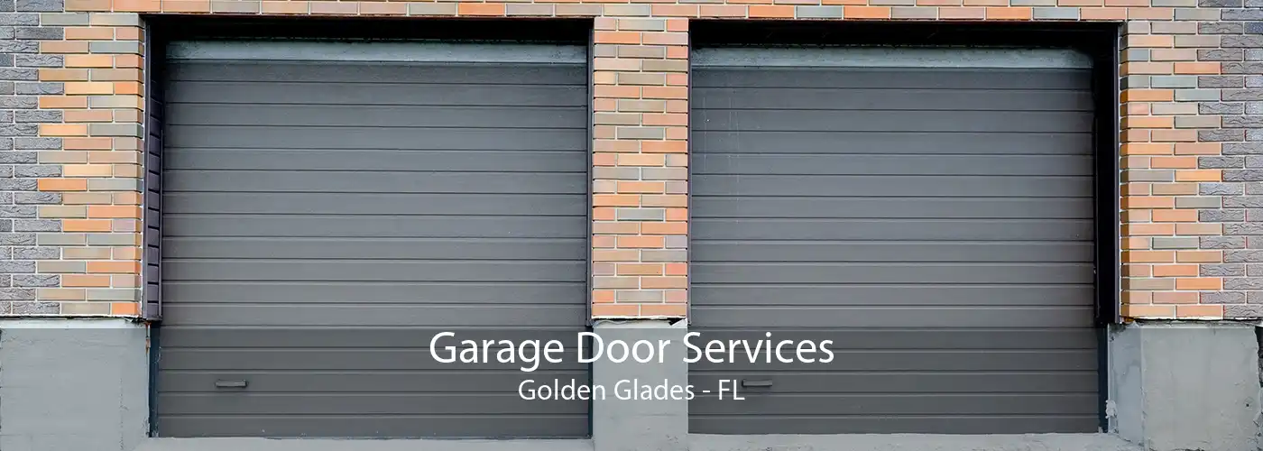 Garage Door Services Golden Glades - FL