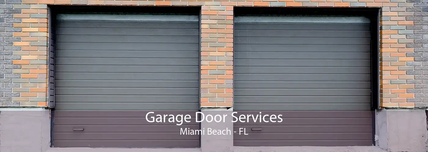 Garage Door Services Miami Beach - FL