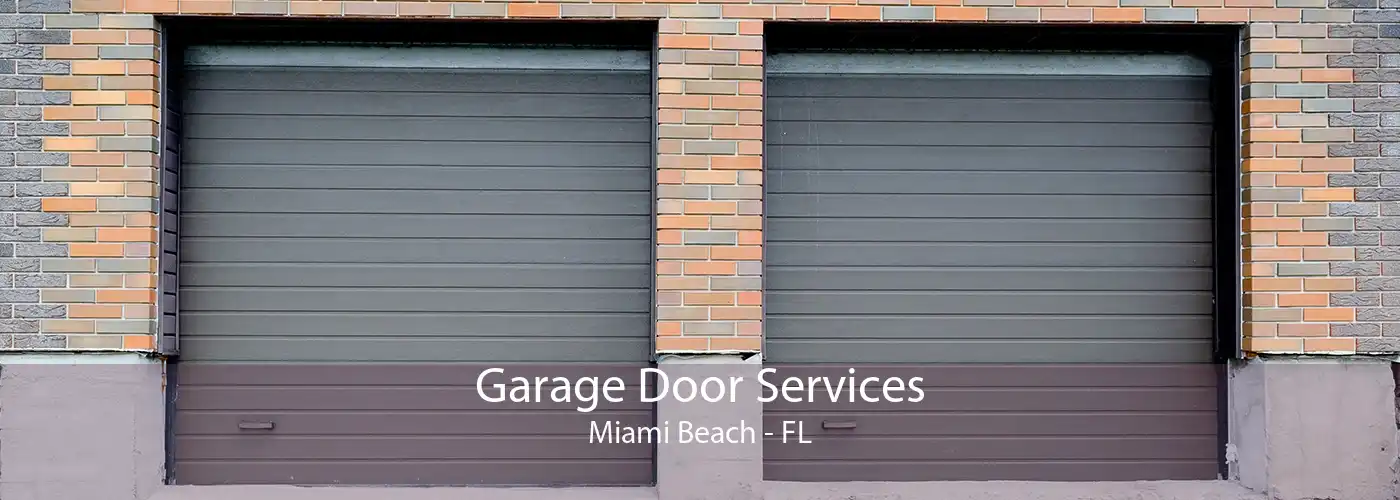  Garage Door Services Miami Beach - FL
