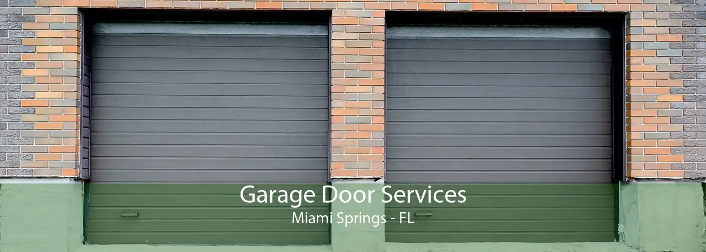 Garage Door Services Miami Springs - FL