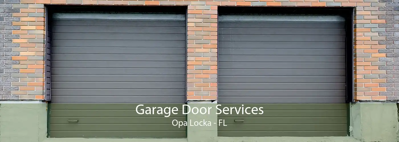 Garage Door Services Opa Locka - FL