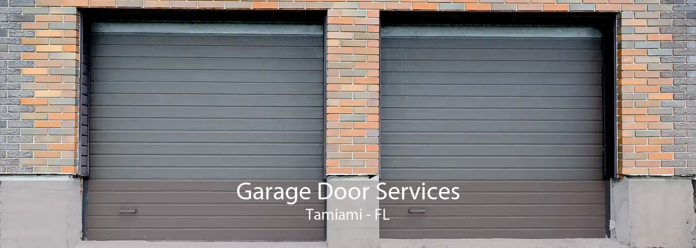 Garage Door Services Tamiami - FL