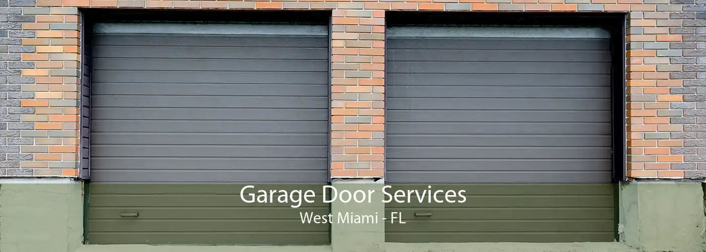 Garage Door Services West Miami - FL